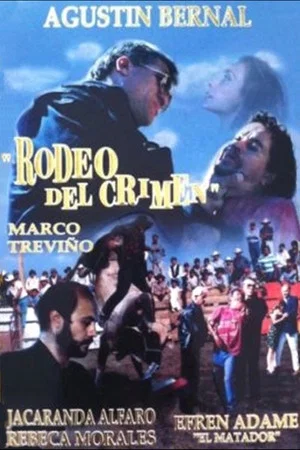 Постер: Rodeo del crimen