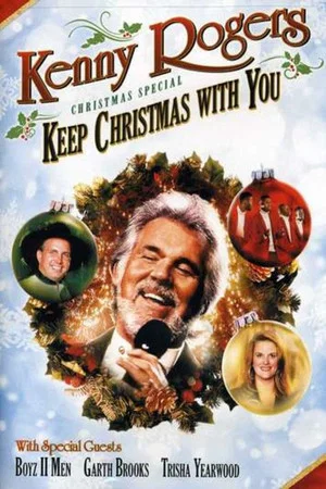 Постер: Kenny Rogers: Keep Christmas With You