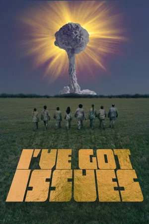 Постер: I've Got Issues
