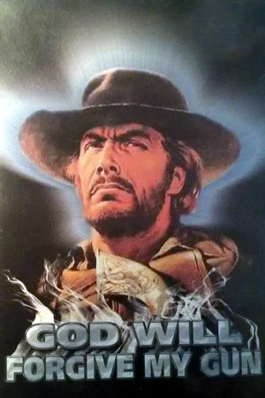 Постер: God Will Forgive My Pistol
