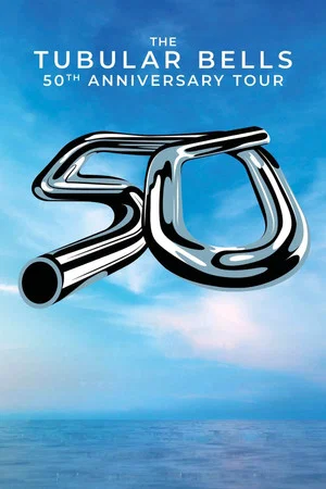 Постер: The Tubular Bells 50th Anniversary Tour