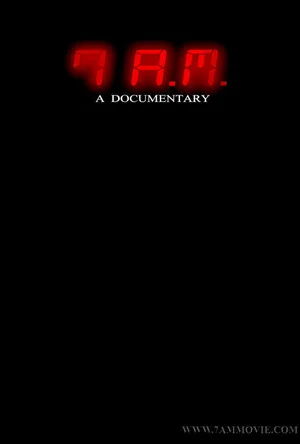 Постер: 7 A.M. A Documentary