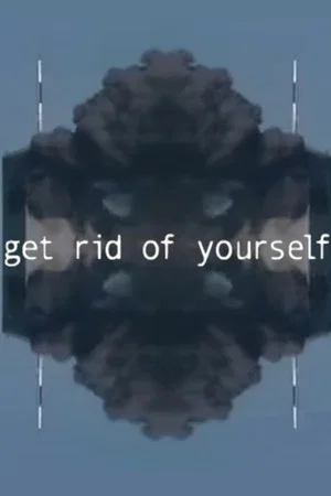 Постер: Get Rid of Yourself