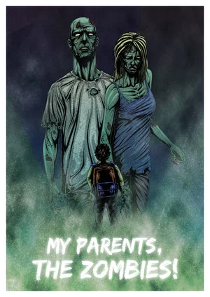 Постер: My Parents, The Zombies!
