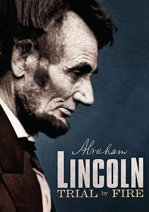 Постер: Lincoln: Trial by Fire