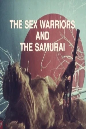 Постер: The Sex Warriors and the Samurai