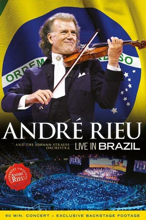 Постер: Andre Rieu : Live In Brazil