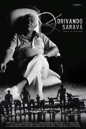 Постер: Dorivando Saravá, o Preto Que Virou Mar