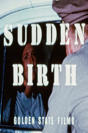 Постер: Sudden Birth