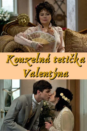 Постер: Kouzelná tetička Valentýna