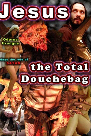 Постер: Jesus, The Total Douchebag
