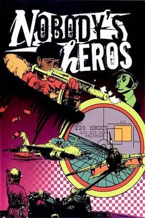 Постер: Nobody's Heros