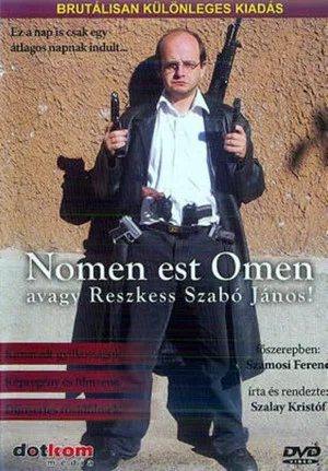 Постер: Nomen est Omen avagy Reszkess Szabó János!