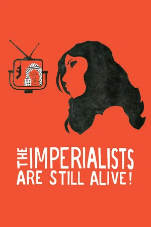 Постер: The Imperialists Are Still Alive!