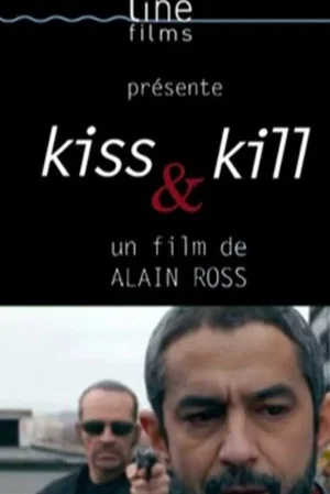 Постер: Kiss & Kill