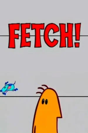 Постер: Fetch!