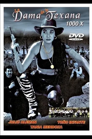 Постер: LA DAMA DE LA TEXANA 1000x