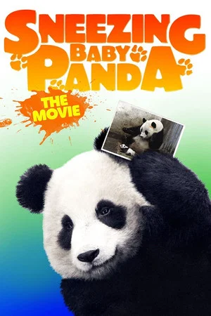 Постер: Sneezing Baby Panda: The Movie