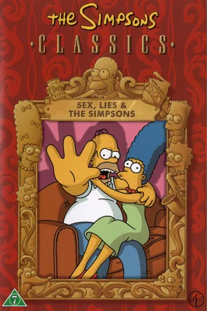 Постер: The Simpsons Classics – Sex, Lies & The Simpsons