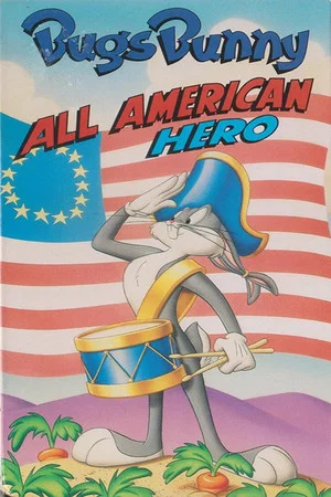 Постер: Bugs Bunny: All American Hero