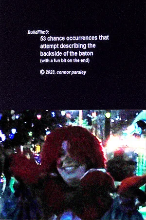 Постер: BuildFilm3: 53 Chance Occurrences that Attempt Describing the Backside of the Baton (with a fun bit on the end)