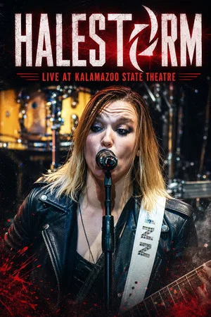 Постер: Halestorm - Live Kalamazoo State Theatre