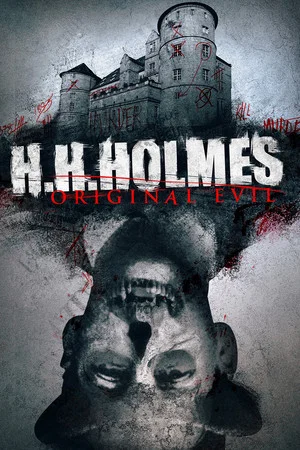 Постер: H. H. Holmes: Original Evil