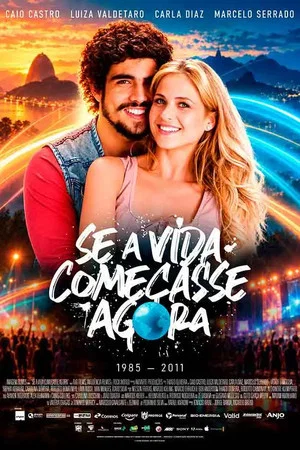 Постер: Se a Vida Começasse Agora