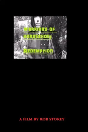 Постер: Warriors of Horseshoe 3: Redemption