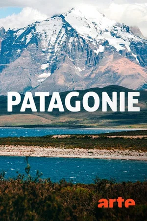 Постер: Patagonie : terre de l'extrême