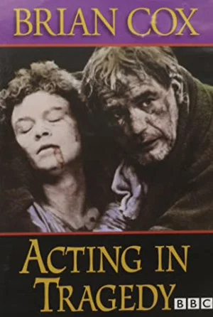 Постер: Brian Cox on Acting in Tragedy