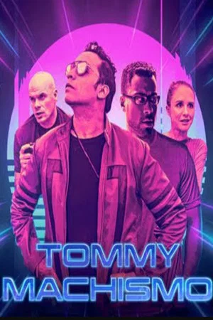Постер: Tommy Machismo