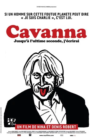 Постер: Cavanna, jusqu'à l'ultime seconde j'écrirai