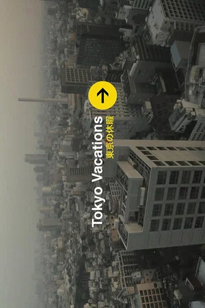 Постер: Tokyo Vacations