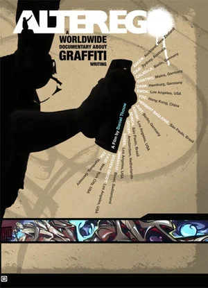 Постер: Alter Ego: A Worldwide Documentary About Graffiti Writing
