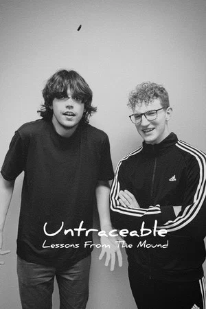 Постер: Untraceable: Lessons From The Mound