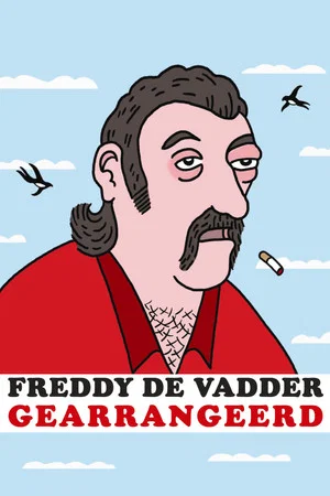 Постер: Freddy De Vadder: Gearrangeerd