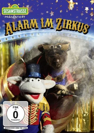 Постер: Sesamstraße präsentiert: Alarm im Zirkus