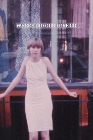 Постер: Where Did Our Love Go