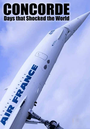 Постер: Days that Shocked the World: Concorde