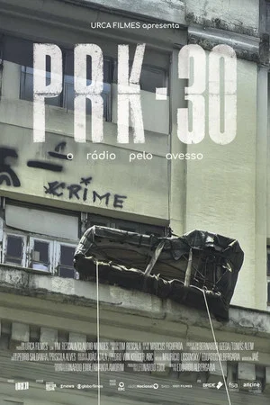 Постер: PRK-30 - O Rádio pelo Avesso