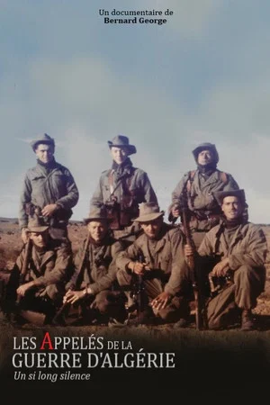 Постер: Les appelés de la guerre d’Algérie, un si long silence