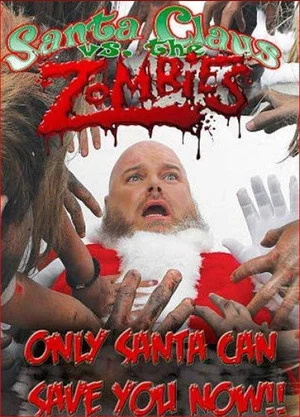 Постер: Santa Claus Versus the Zombies