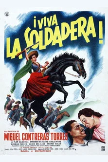 Постер: ¡Viva la soldadera!