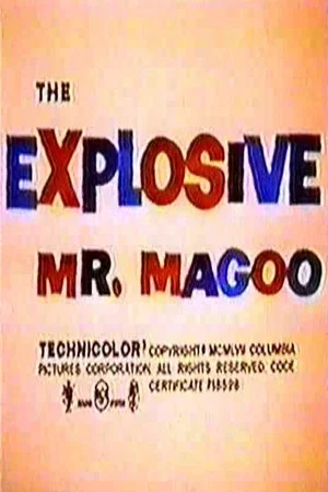 Постер: The Explosive Mr. Magoo