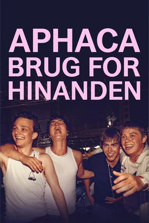 Постер: Aphaca - Brug for Hinanden