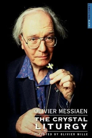 Постер: Olivier Messiaen: The Crystal Liturgy
