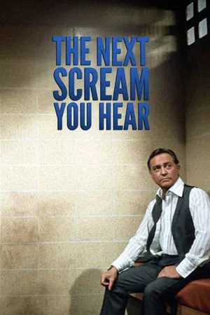 Постер: The Next Scream You Hear