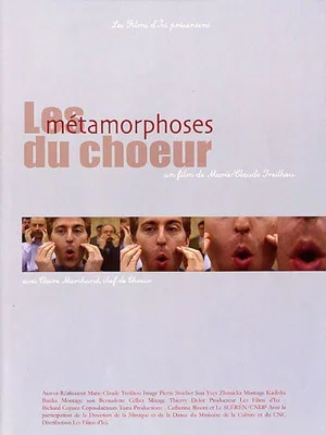 Постер: Les métamorphoses du chœur