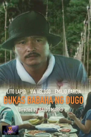 Постер: Bukas, Babaha ng Dugo